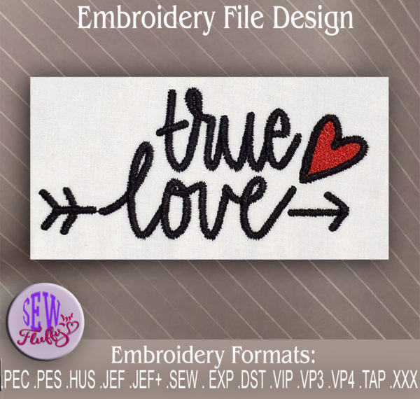 True Love Embroidery Design